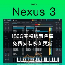 reFX Nexus 3 v3.4.4 [WiN+MAC] 合成器插件 全套扩展180G 183套扩展 免费更新永久使用