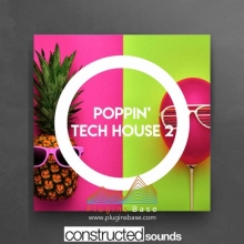 电音舞曲采样包 Constructed Sounds Poppin Tech House 2 [WAV] 音色 Samples