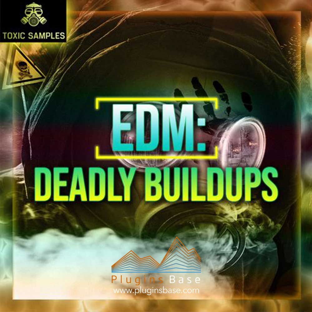 电音节奏采样包 Toxic Samples EDM Deadly Buildups [WAV]
