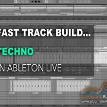Fast Track Build Techno in Ableton Live 9 10 Template 工程文件 模版 编曲制作方法教程2集