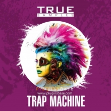 True Samples Trap Machine WAV MiDi 采样包 鼓包等 Loop 音色