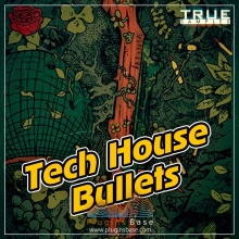 True Samples Tech House Bullets WAV MiDi 采样包 音源 音色 Loop