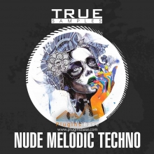True Samples Nude Melodic Techno WAV MiDi 采样包 音源 音色 Loop