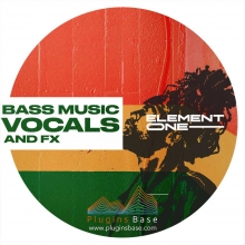 雷鬼人声音效采样包 Element One Bass Music Vocals and FX [WAV] Regga
