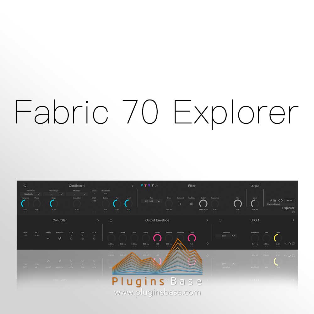 [免费] 复音合成器插件 Fabric 70 Explorer v0.9.0 [WiN+MAC]
