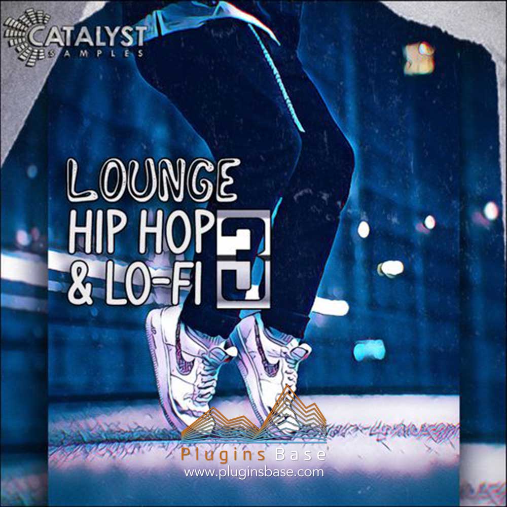 采样包 Catalyst Samples Lounge Hip Hop & Lo-Fi Vol 3 WAV 音色