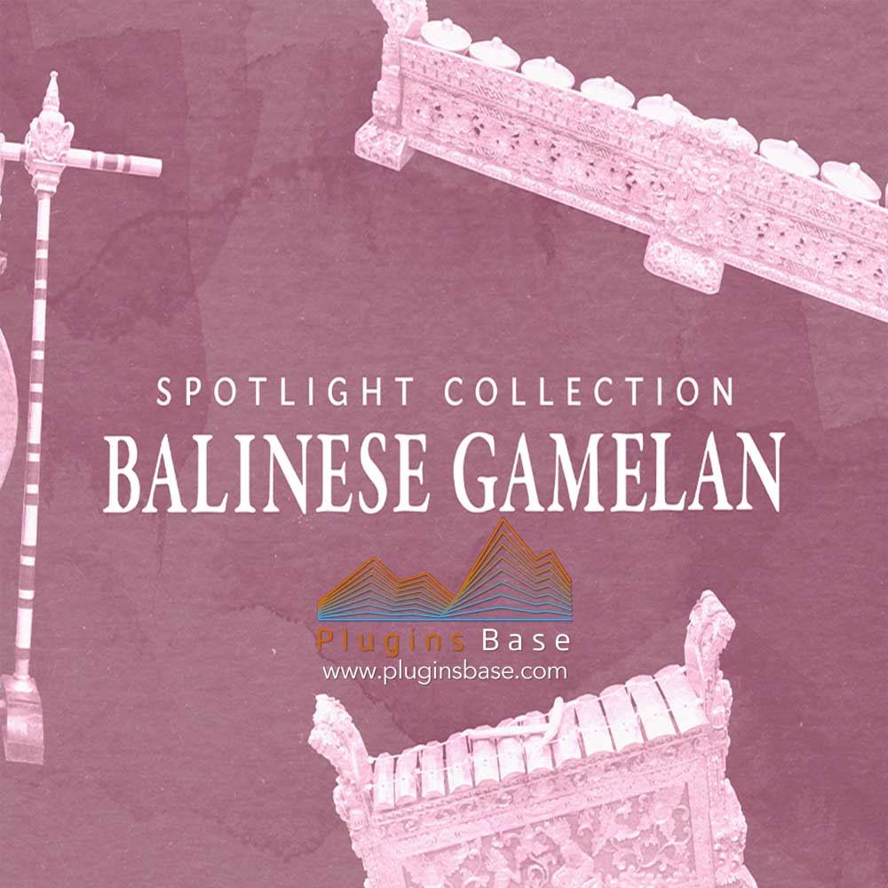 巴厘岛民族乐器音源 NI Spotlight Collection Balinese Gamelan v1.5.3 Full KONTAKT 音色