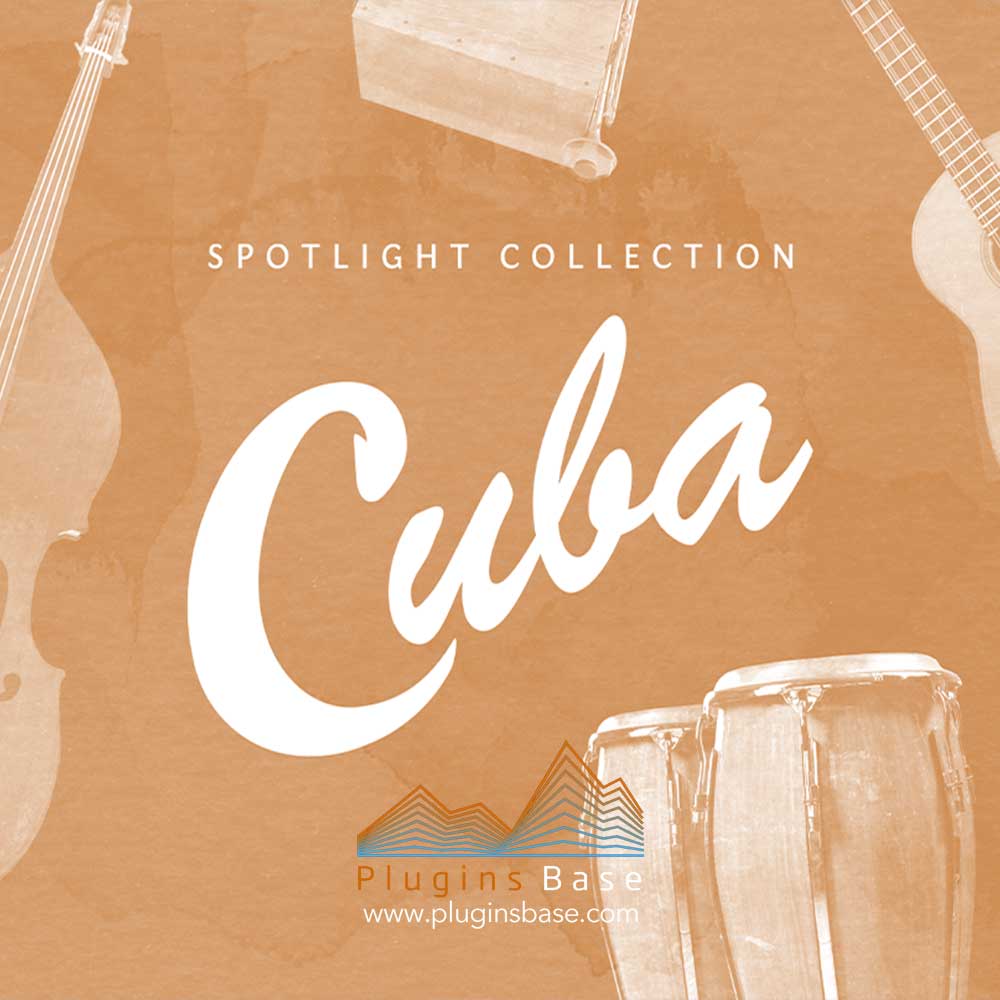 古巴风情民族乐音源音色 Native Instruments Spotlight Collection Cuba v1.2.2 Full KONTAKT