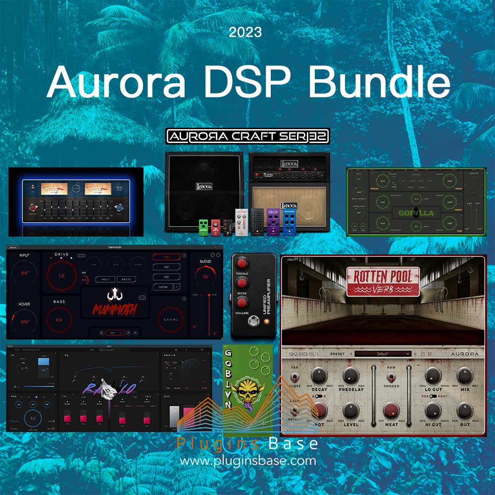 吉他贝司效果器插件 Aurora DSP Bundle 2023 [WiN+MAC] 8套合集