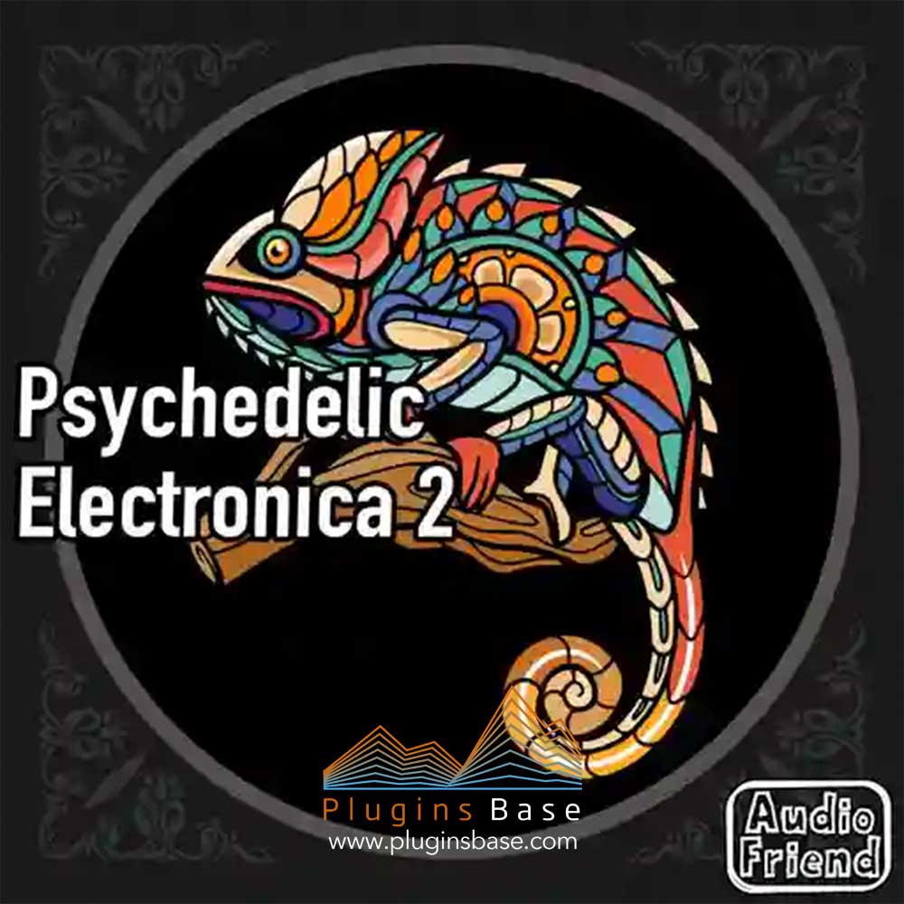迷幻电子乐采样包 AudioFriend Psychedelic Electronica 2 WAV