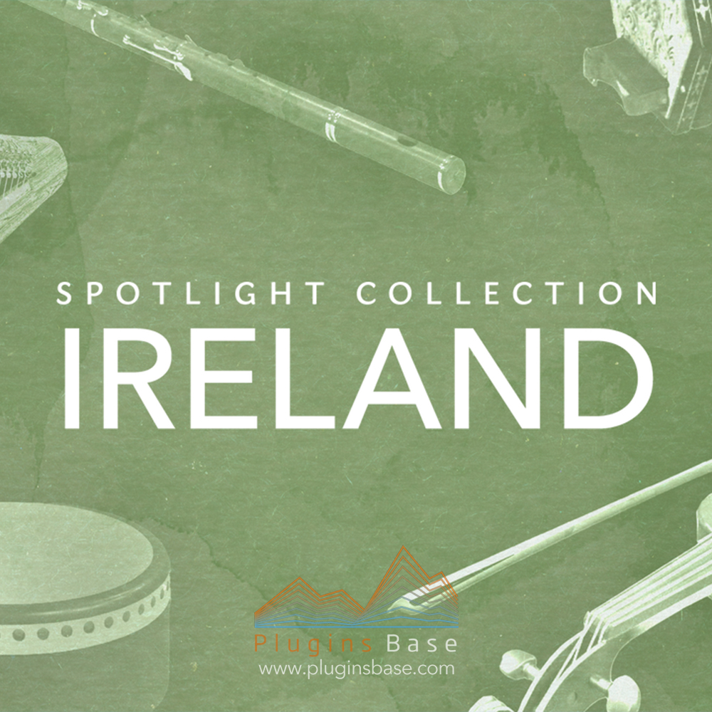 爱尔兰各类乐器音源 Native Instruments Spotlight Collection Ireland v1.0.2 KONTAKT 编曲音色库