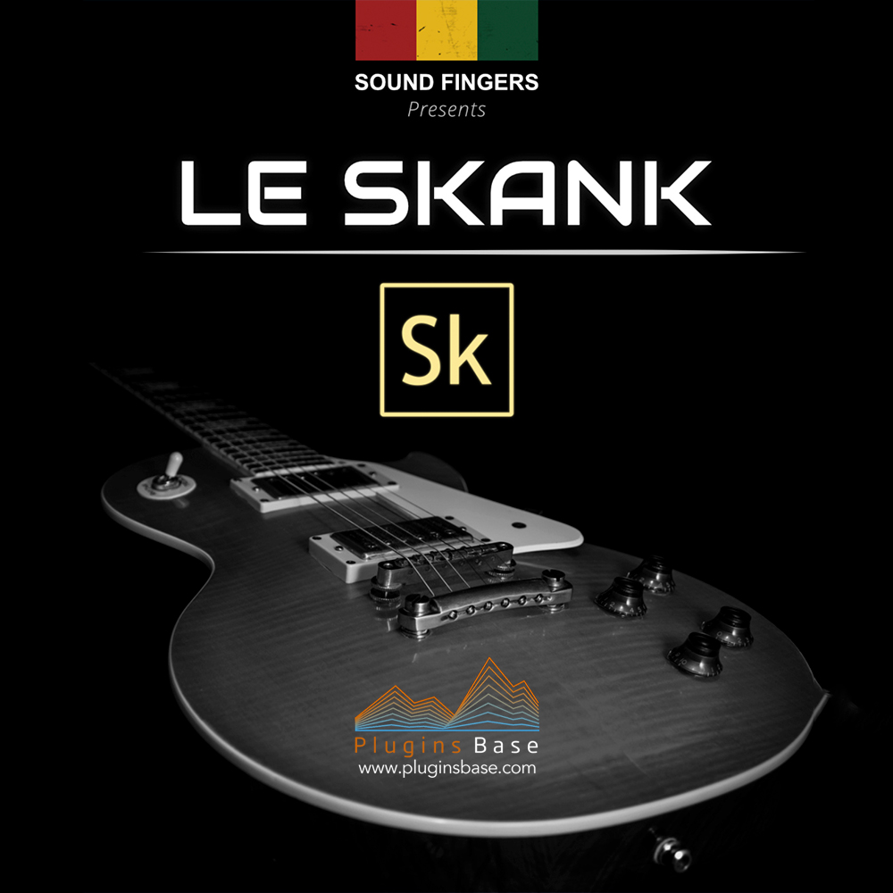 雷鬼Dub电子乐节奏电吉他音源 SoundFingers Le Skank v1.0 KONTAKT Reggae编曲音色库