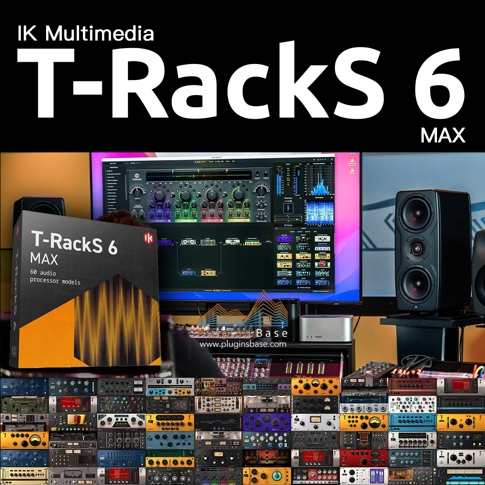 恐龙母带混音效果器插件合集 IK Multimedia T-RackS 6 MAX v6.0.1 [WiN+MAC] 完整版