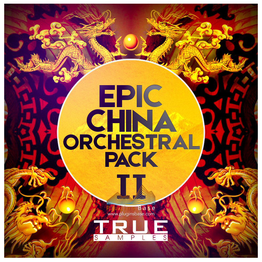 史诗中国民族管弦乐/打击乐采样包 True Samples Epic China Orchestral Pack 2 WAV MiDi 电影配乐音色