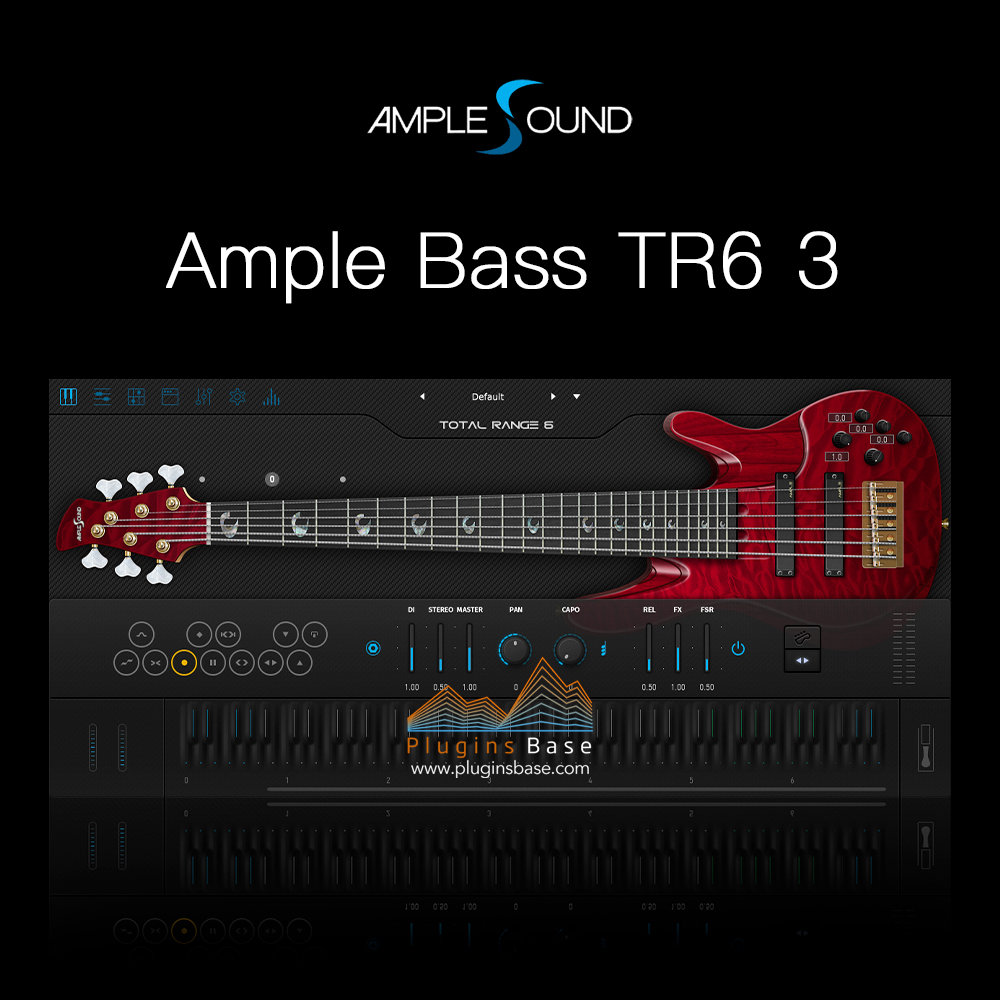 电贝司插件 Ample Sound Ample Bass TR6 ABTR6 3 v1.1.0 [WiN+MAC]