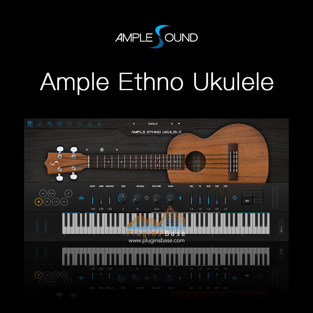 尤克里里音源插件 Ample Sound Ample Ethno Ukulele AEU v3.6.0 [WiN+MAC]