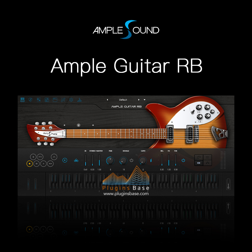 电吉他音源插件 Ample Sound Ample Guitar RB AGRB v1.0.0 [WiN+MAC]