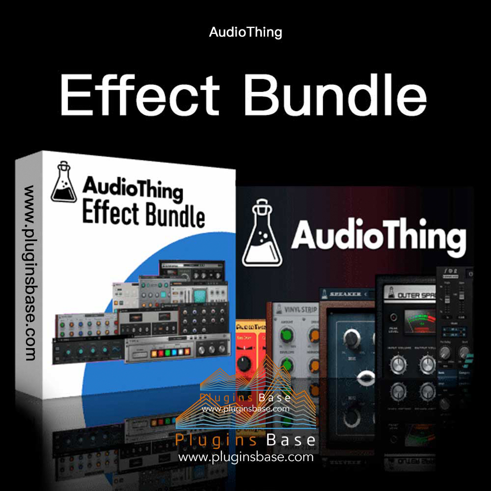 后期混音效果器插件合集 AudioThing Effect Bundle 2025 [WiN]