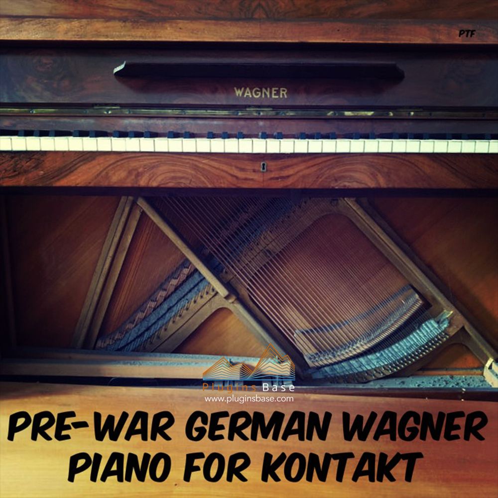 流行钢琴音源 PastToFutureReverbs Pre-War German Wagner Piano For KONTAKT